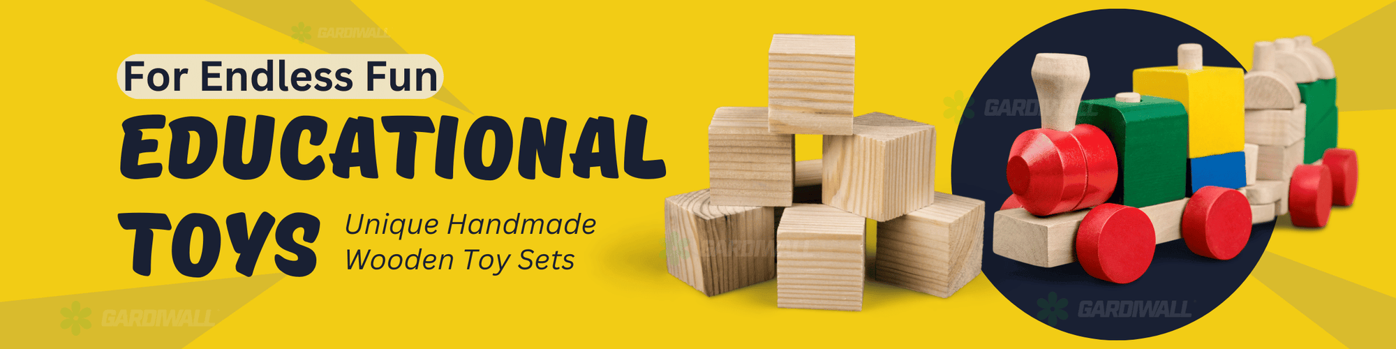 Educational toys, including a wooden train set and blocks, on a yellow background with text promoting endless fun and unique handmade wooden toy sets.